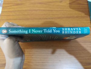 Something I Never Told You By Shravya Bhinder