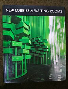 New Lobbies and Waiting Rooms Hardcover
