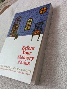 Before Your Memory Fades