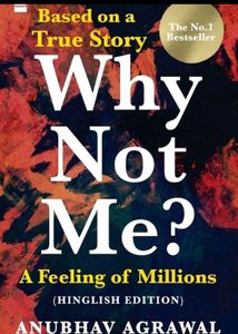 Why Not Me ???