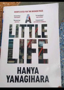 A Little Life by Hanya Yanagihara
