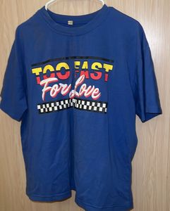 Blue “Too Fast For Love” Shirt
