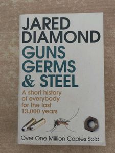 Guns, Germs & Steel by Jared Diamond