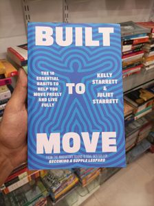 Built to Move by Kelly Starrett