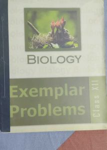 Biology Exemplar Problems Class XI &amp; XII