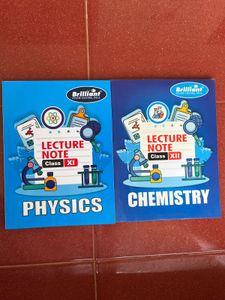 Brilliant Lecture Notes Physics & Chemistry XI/XII