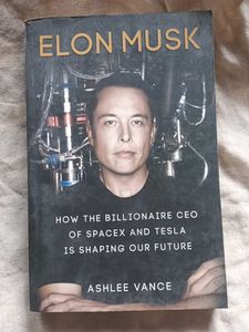 Elon Musk by Ashlee Vance