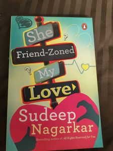 She Friend-Zoned My Love by Sudeep Nagarkar