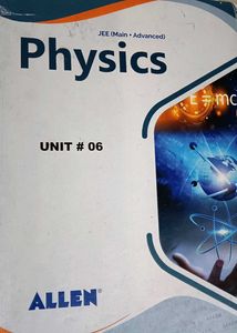 Physics JEE (Main + Advanced) Unit # 06