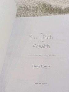 The Stoic Path to Wealth by Darius Foroux