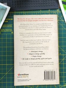 Who Moved My Cheese? by Dr. Spencer Johnson
