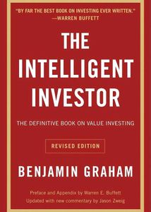 The Intelligent Investor - Benjamin Graham