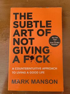 The Subtle Art of Not Giving a F*ck by Mark Manson