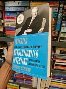 Invested: How Charles Schwab Revolutionized Invest