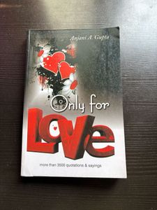 Only for Love: Quotations & Sayings