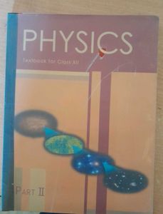 NCERT CLASS 12th PHYSICS TEXTBOOK 1 &amp; 2