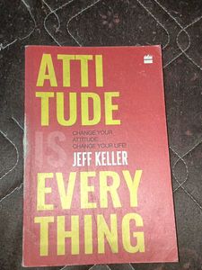 Attitude Is Everything by Jeff Keller