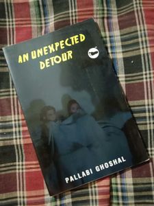 An Unexpected Detour by Pallabi Ghoshal