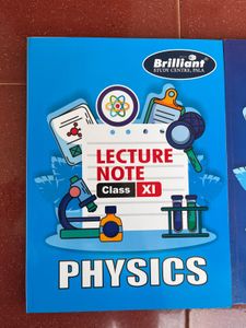 Brilliant Lecture Notes Physics &amp; Chemistry XI/XII
