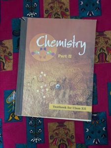 Chemistry Textbook - Part II for Class XII