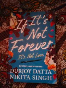 If It's Not Forever, It's  Love Book