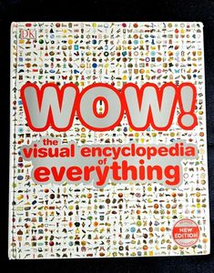 WOW! Visual Encyclopedia of Everything