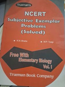 Trueman's Elementary Biology Vol. 1 &amp; NCERT Exempl