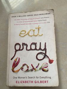 Eat Pray Love by Elizabeth Gilbert