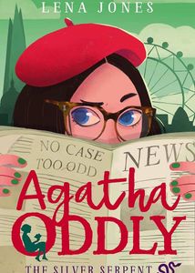Agatha Oddly: The Silver Serpent Book