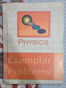 NCERT Physics Exemplar - Class 11 and 12