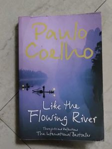 Like The Flowing River by Paulo Coelho