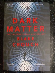 Dark Matter by Blake Crouch