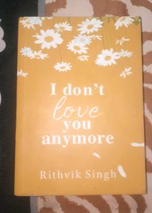 I Don't Love You Anymore &amp; How to Stop