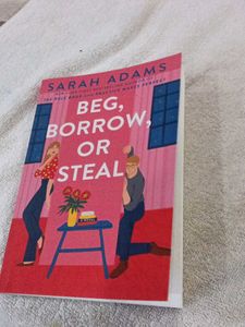 Beg, Borrow, Or Steal - Sarah Adams