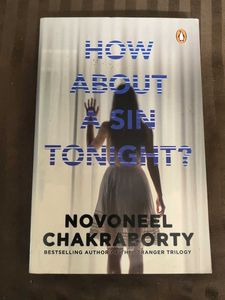 How About a Sin Tonight? By Novoneel Chakraborty