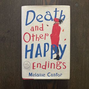 Death and Other Happy Endings Novel