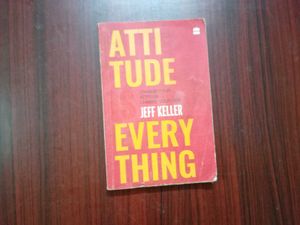 Attitude is Everything by Jeff Keller