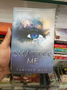Shatter Me by Tahereh Mafi