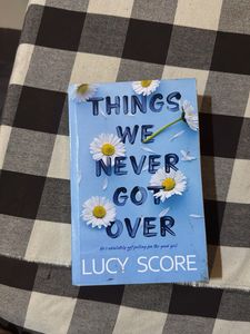 Things We Never Got Over by Lucy Score