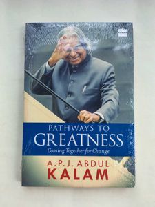 Pathways to Greatness - A.P.J. Abdul Kalam