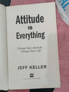 Attitude is Everything by Jeff Keller