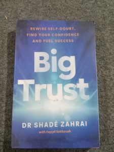 Big Trust by Dr. Shade Zahrai