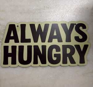 Always Hungry Wall Art