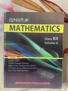 Elements of Mathematics Class XII  Volume I and II