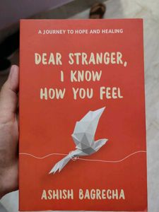 Dear Stranger, I Know How You Feel Book