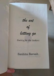 The Art of Letting Go by Sanhita Baruah - Poetry