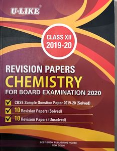 U-Like Revision Papers Chemistry Class XII