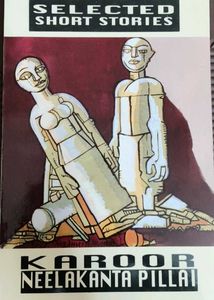 Selected Short Stories by Karoor Neelakanta Pillai