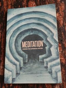 Meditation: Finding the Supersoul Within Book
