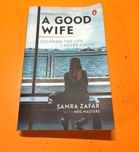 A Good Wife: Escaping the Life I Never Chose
